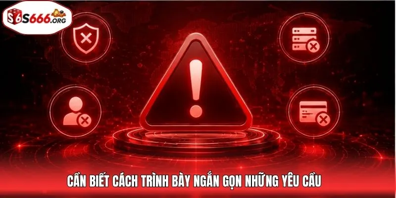 Cần biết cách trình bày ngắn gọn những yêu cầu