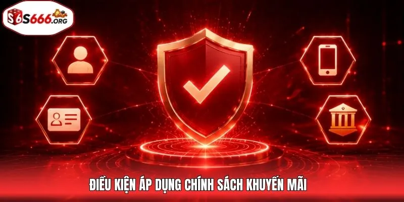 Điều kiện áp dụng chính sách khuyến mãi