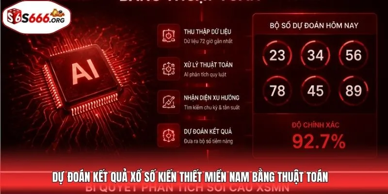Dự đoán kết quả xổ số kiến thiết miền Nam bằng thuật toán