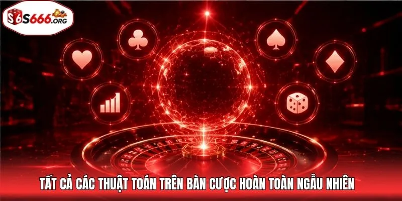 Tất cả các thuật toán trên bàn cược hoàn toàn ngẫu nhiên